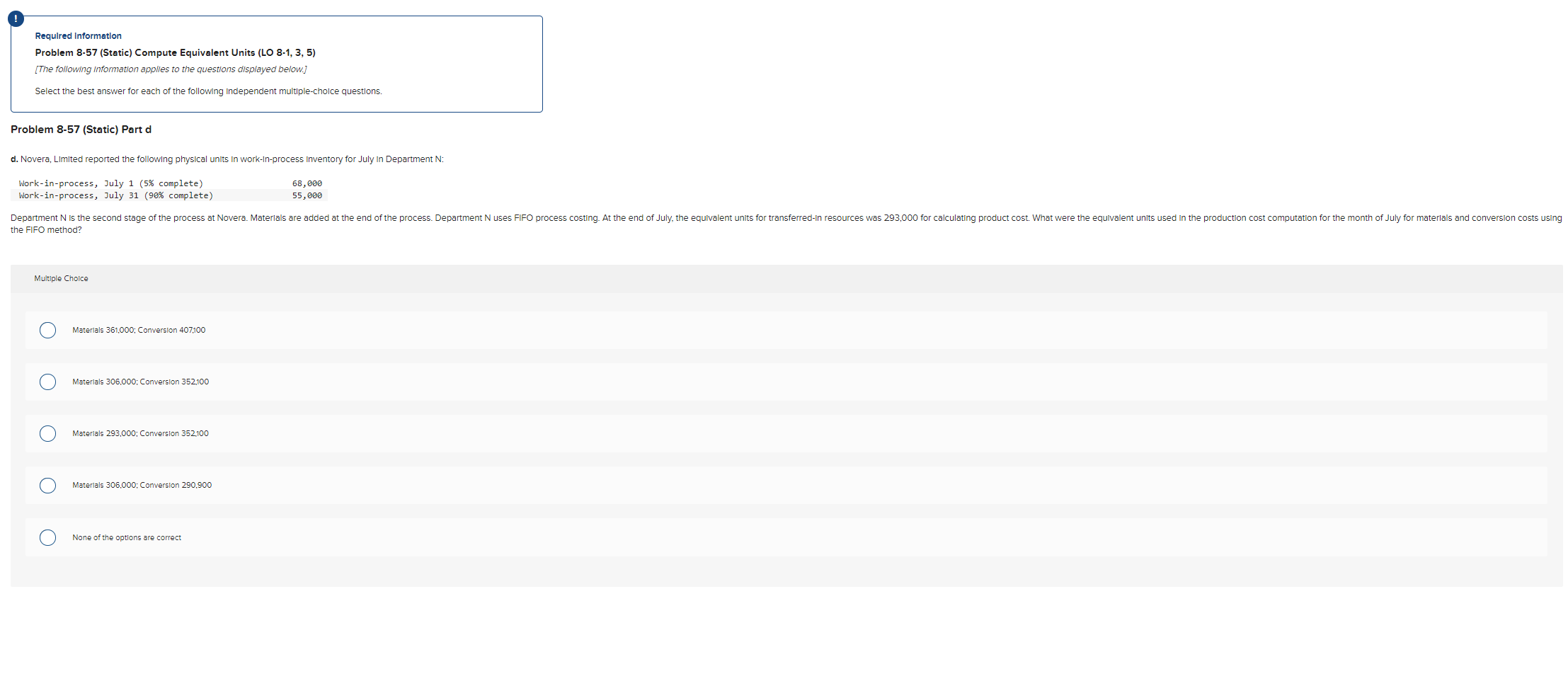  0 Requlred Information Problem 8-57(Static) Compute Equivalent Units (LO 8-1,3,5) The
