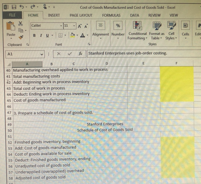 Font Al for Stanford Enterprises uses job-order costing. A B C D