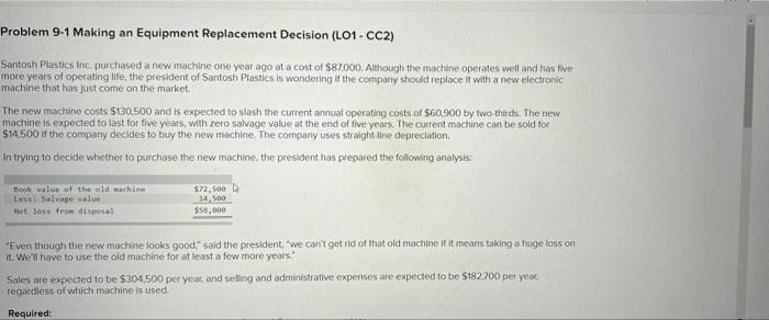 need answer as soon as possible Problem 9-1 Making an Equipment Replacement
