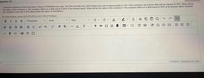 show calculation please Question 16 Linkcomn expects an Earings before Taxes of