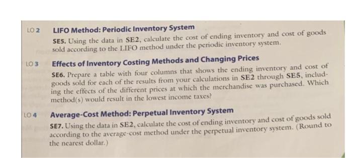  LO 2 LIFO Method: Periodic Inventory System SE5. Using the data