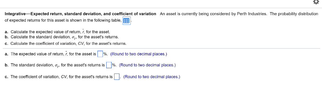 Integrative Expected return, standard deviation, and coefficient of variation An asset