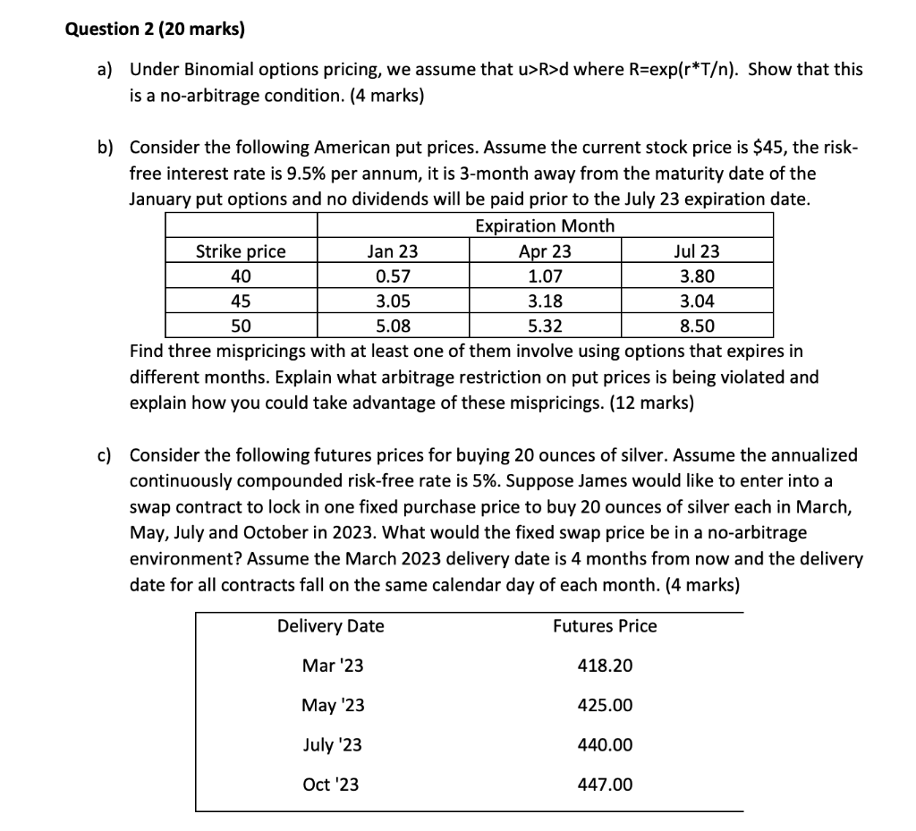 a) Under Binomial options pricing, we assume that u>R>d where R=exp(rT).
