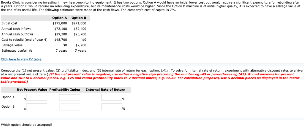  thas two options. Option A would have an initial lower cost