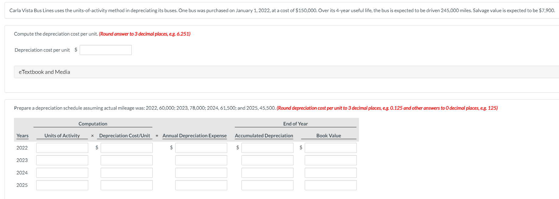  Carla Vista Bus Lines uses the units-of-activity method in depreciating its