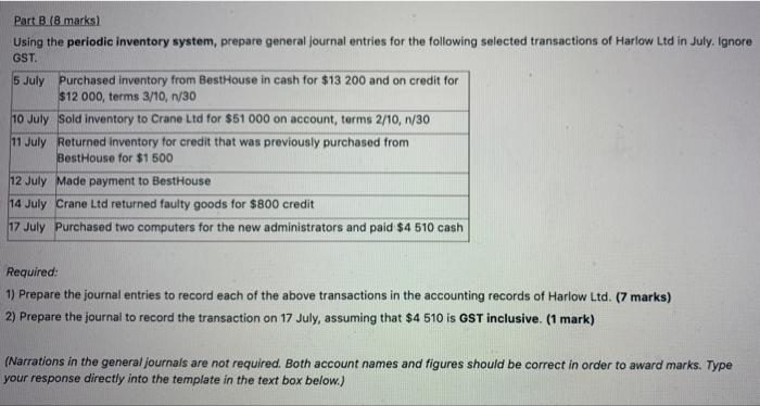 PLS ANSWER THIS ASAP Part B (8 marks) Using the periodic inventory
