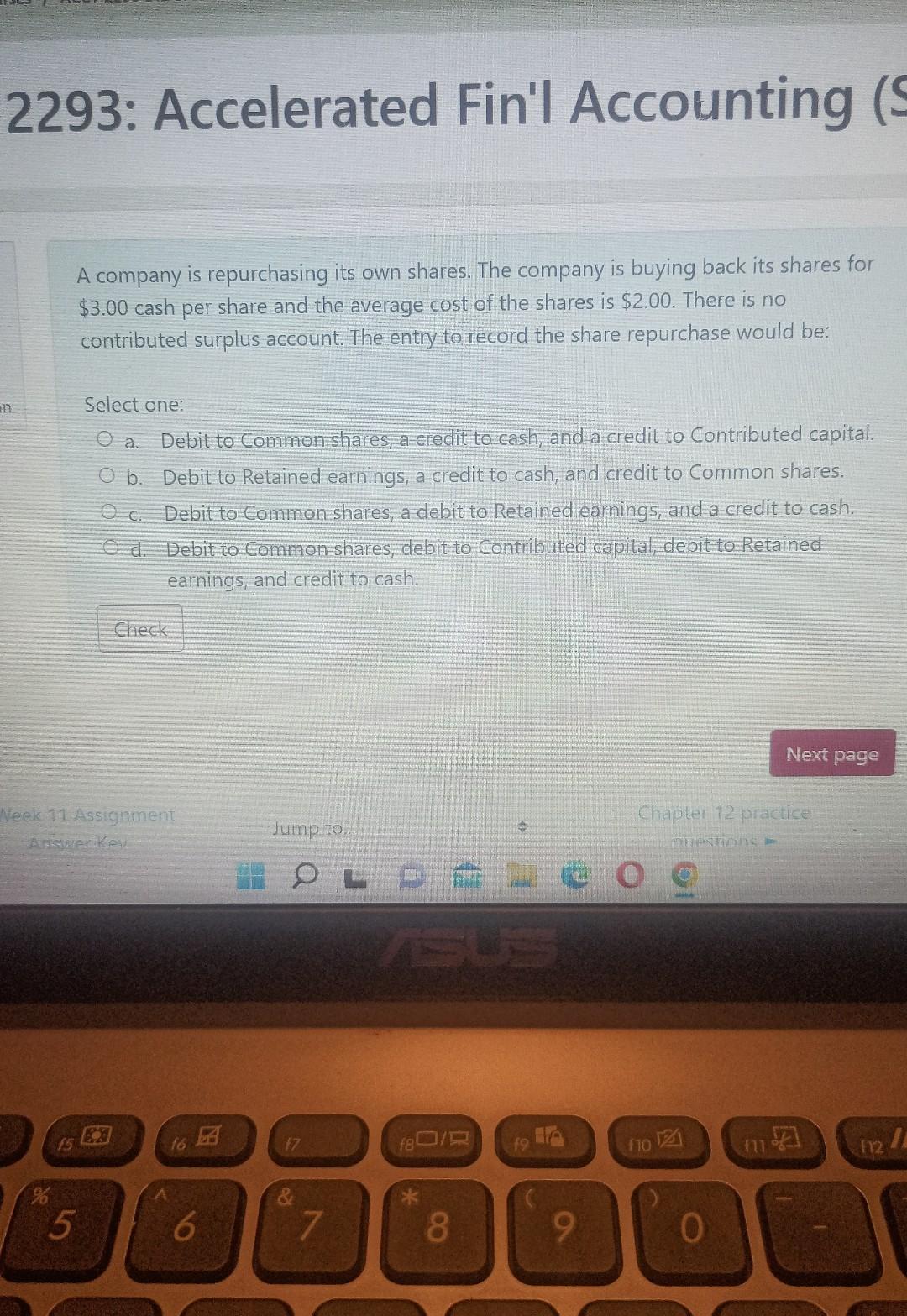  2293: Accelerated Fin'l Accounting (S A company is repurchasing its own