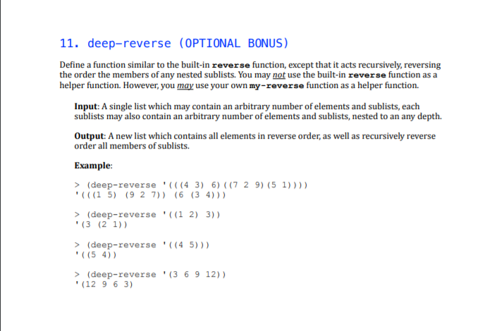  11. deep-reverse (OPTIONAL BONUS) Define a function similar to the built-in