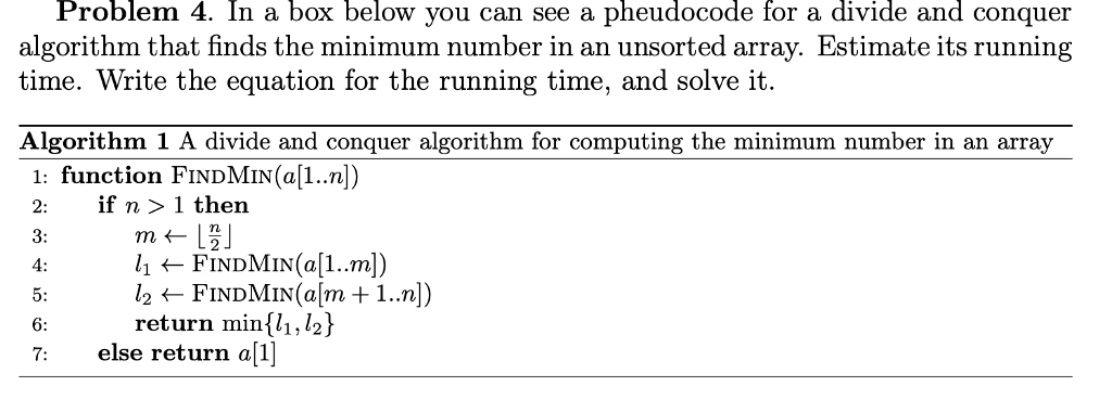 Problem 4. In a box below you can see a pheudocode