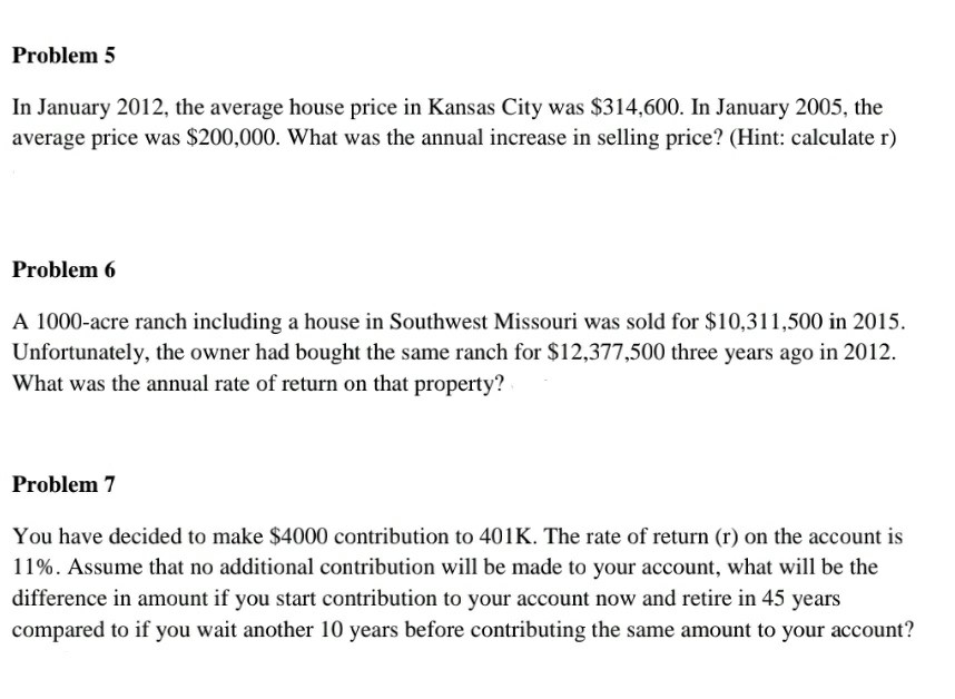please assist with "problem 7" please show formula used and work.