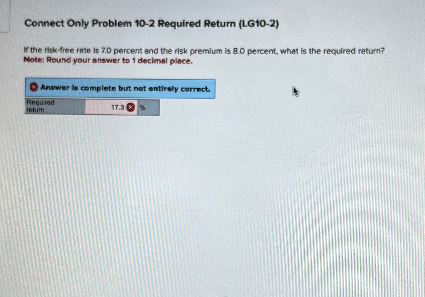  Connect Only Problem 10-2 Required Return (LG10-2) If the risk-free rate