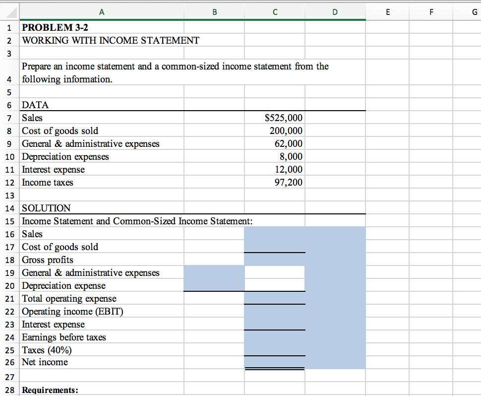 1 PROBLEM 3-2 2 WORKING WITH INCOME STATEMENT Prepare an income