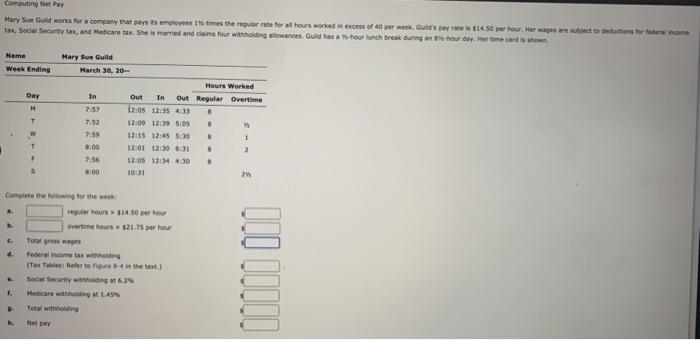  Computing Net Pay Mary So Guld works for a company at