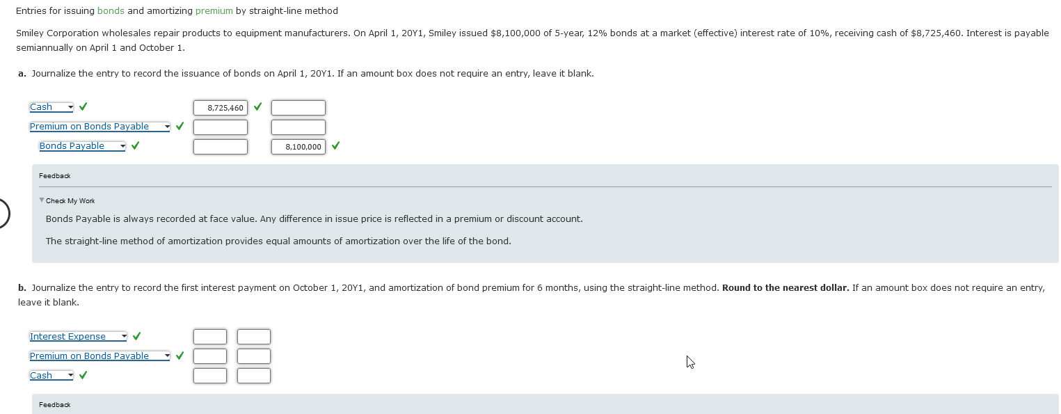 Entries for issuing bonds and amortizing premium by straight-line method semiannually