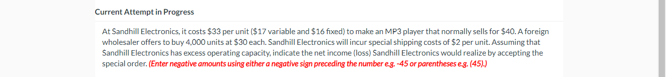  At Sandhill Electronics, it costs $33 per unit ( $17 variable