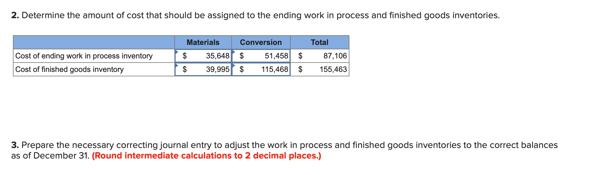 question 3: Journal entry worksheet Record the entry to adjust the work