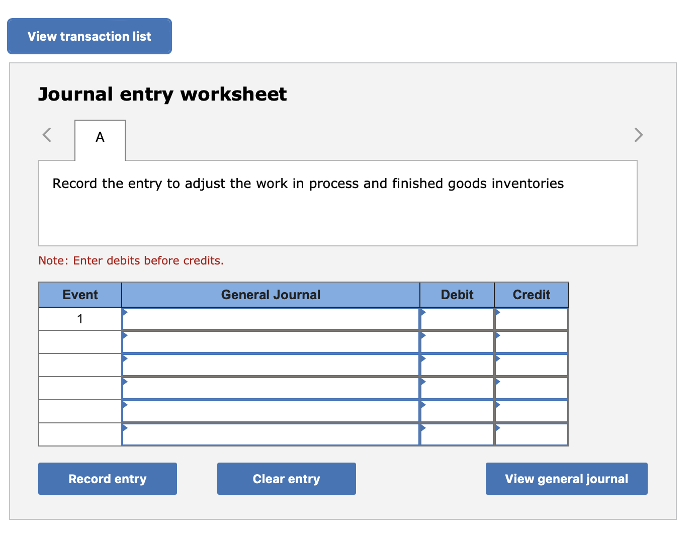 in process and finished goods inventories Note: Enter debits before credits. Cost