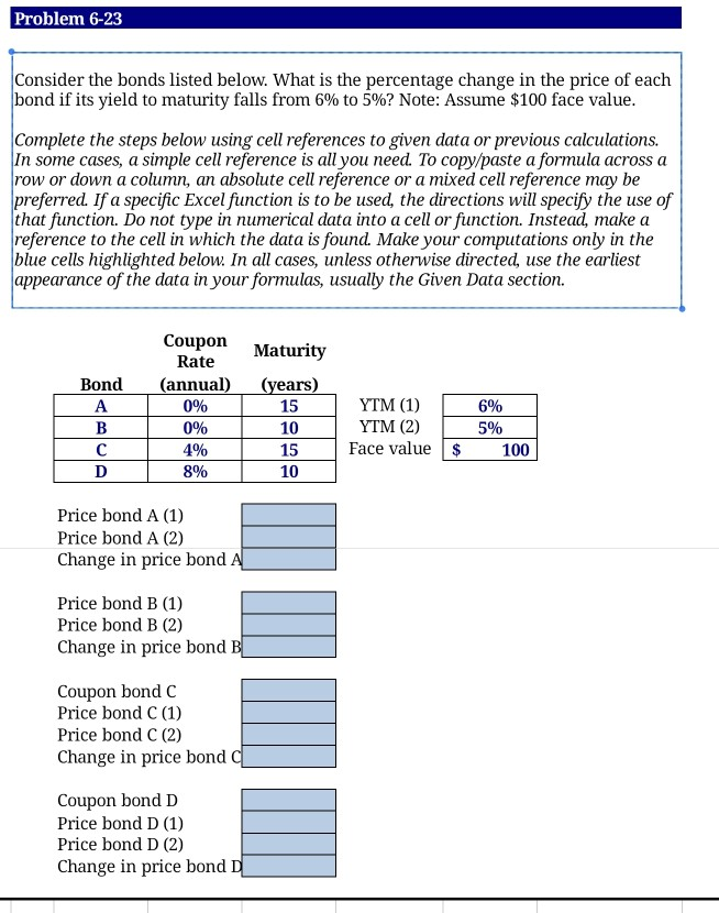  Problem 6-23 Consider the bonds listed below. What is the percentage