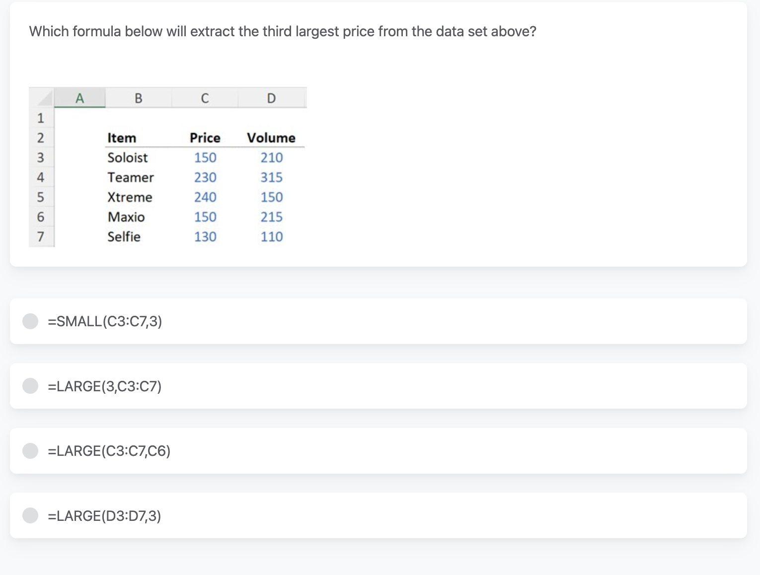  Which formula below will extract the third largest price from the
