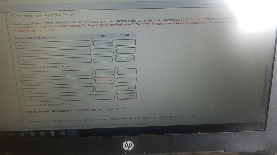  CALCU Your answer is partially correct. Try again On July 1,