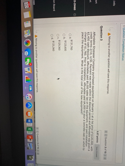  Question Completion Status: Info L Moving to another question will save