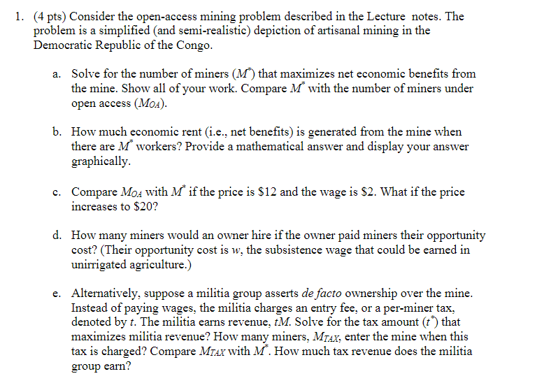 for locals to earn income in the DRC, mining and farming. -