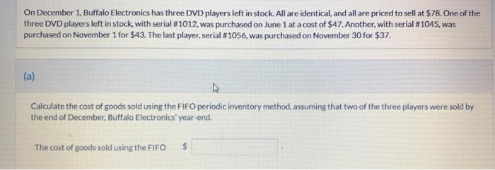  On December 1, Buffalo Electronics has three DVD players left in