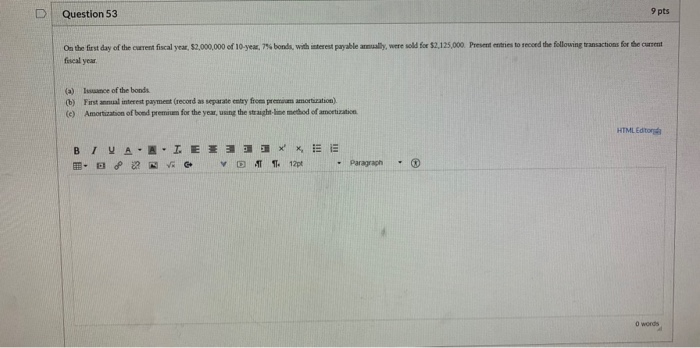 NEED HELP!!!! Please read this information carefully 9 pts Question 53 On