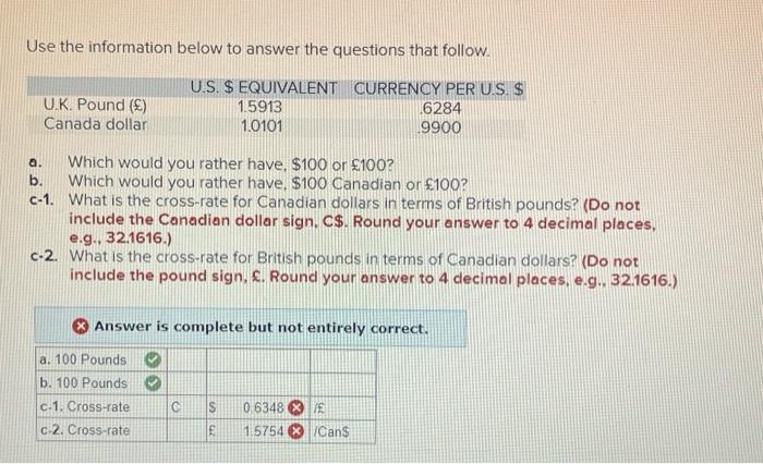 May someone please help! I keep getting the wrong answer. Use the
