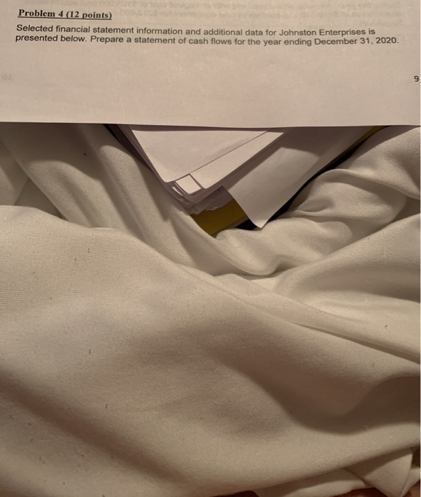  please help! Problem 4 (12 points) Selected financial statement information and