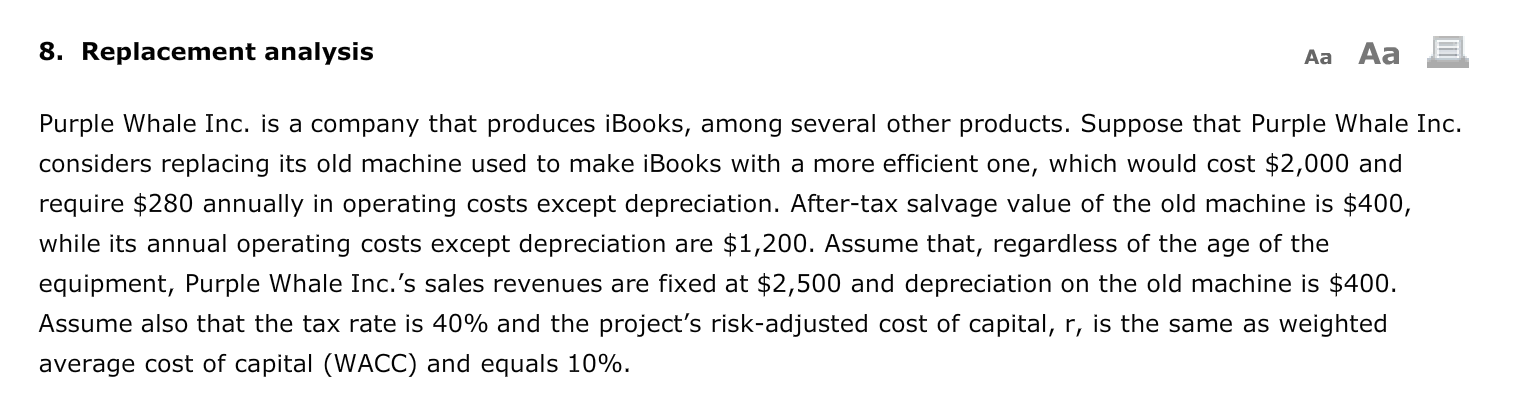 8. Replacement analysis Aa Aa E Purple Whale Inc. is a