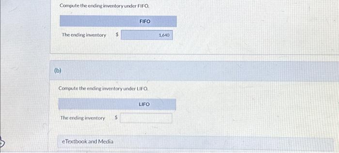  Compute the ending inventory under FIFO. (b) The ending inventory Compute