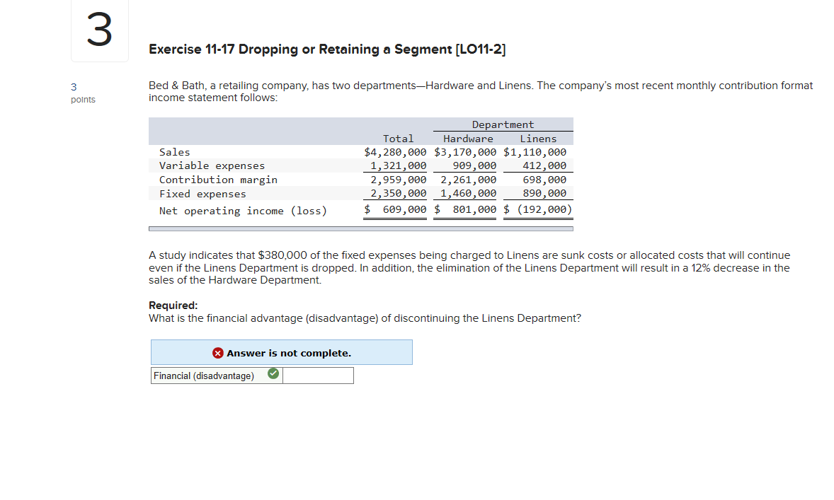 Exercise 11-17 Dropping or Retaining a Segment [LO11-2] Bed & Bath, a