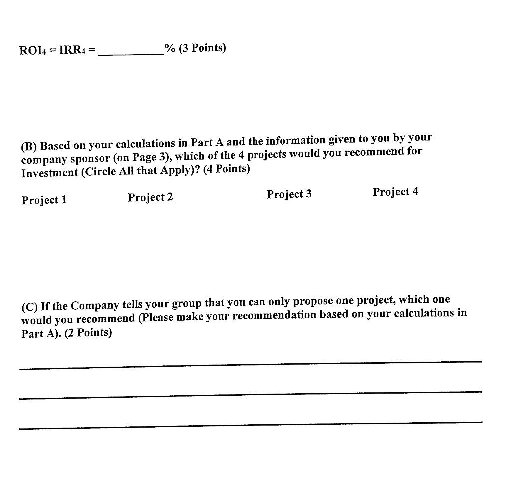 then you interpolate)? Thanks. (Problem 2) Return on Investment (ROI)-Internal Rate of