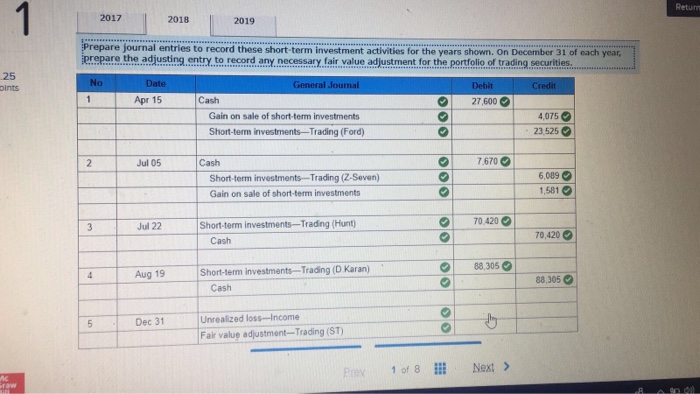 Indicate completion. Return to question 1 Carlsville Company, which began operations in
