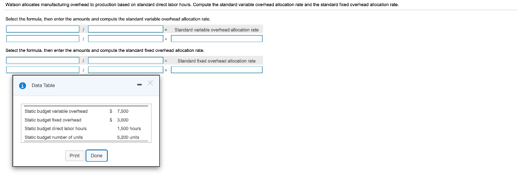  Watson allocates manufacturing overhead to production based on standard direct labor