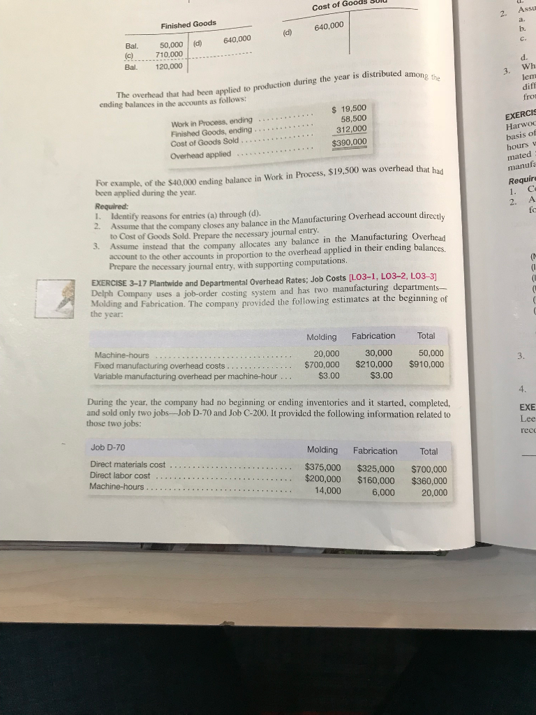 Exercise E-3-17 https://www.chegg.com/homework-help/Managerial-Accounting-15th-edition-chapter-3-problem-17E-solution-9780078025631 Cost of Goods SuiU Finished Goods 2. Assu a-