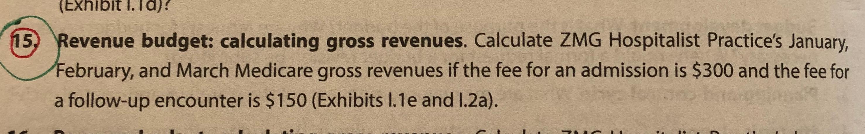 Please help with Question 15 Please solve & show all work (Exhibit