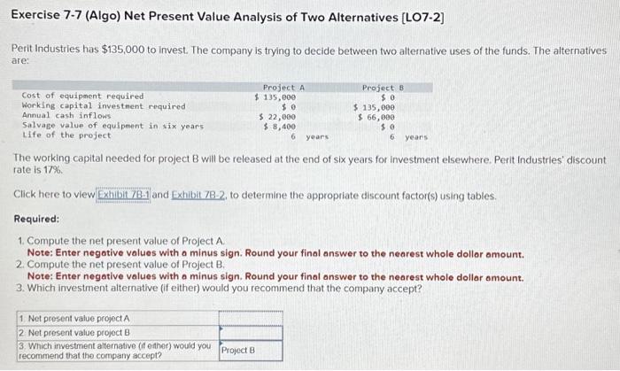  Exercise 7-7 (Algo) Net Present Value Analysis of Two Alternatives [LO7-2]