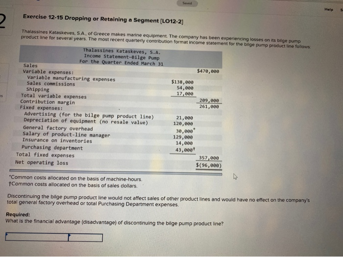  Help Exercise 12-15 Dropping or Retaining a Segment (LO12-2) 10 Thalassines