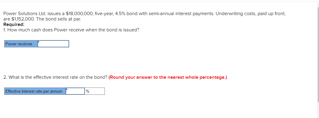  Power Solutions Ltd. issues a $18,000,000, five-year, 4.5% bond with semi-annual