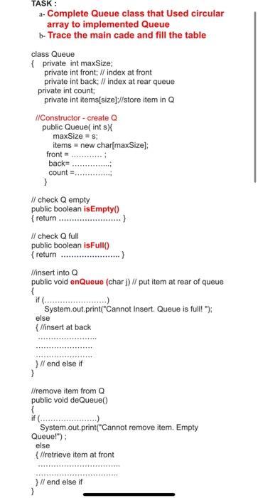  TASK : a- Complete Queue class that Used circular array to