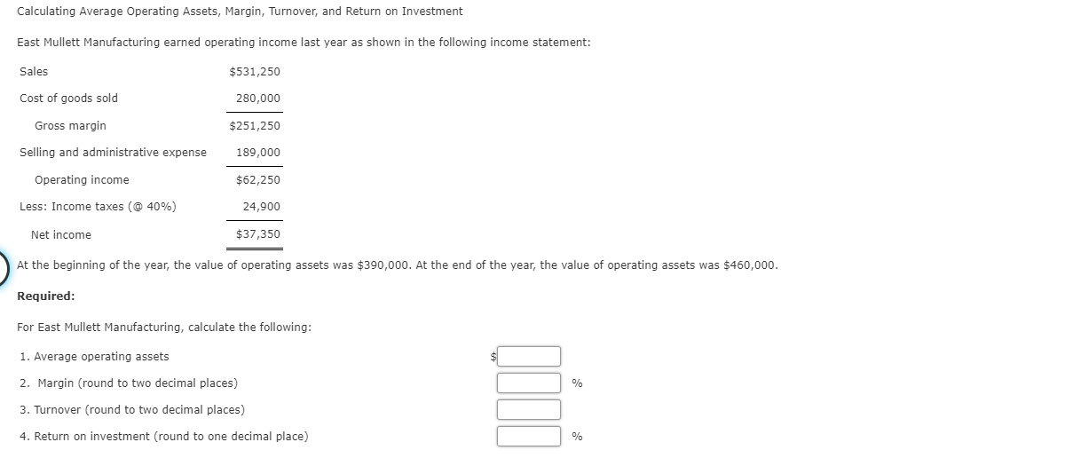 Calculating Average Operating Assets, Margin, Turnover, and Return on Investment East