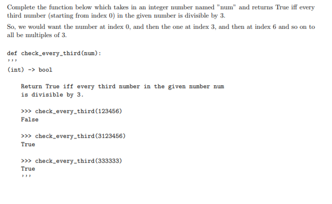  Python Complete the function below which takes in an integer number