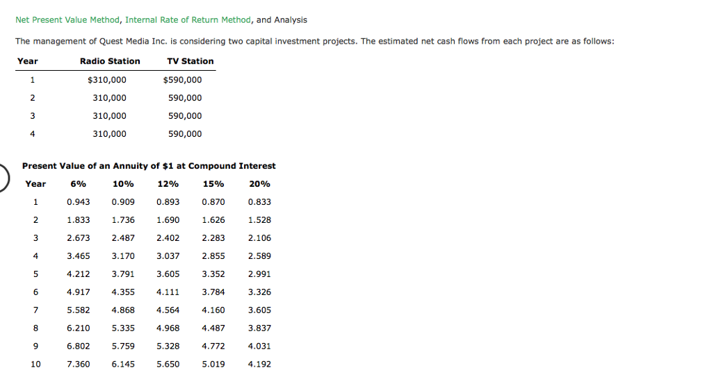 Please show steps. Will rate. Net Present Value Method, Internal Rate of