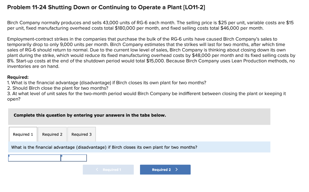  Problem 11-24 Shutting Down or Continuing to Operate a Plant [LO11-2]