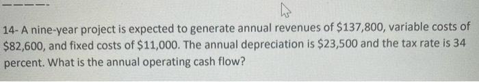 i need the answer to this please 4 14- A nine-year project