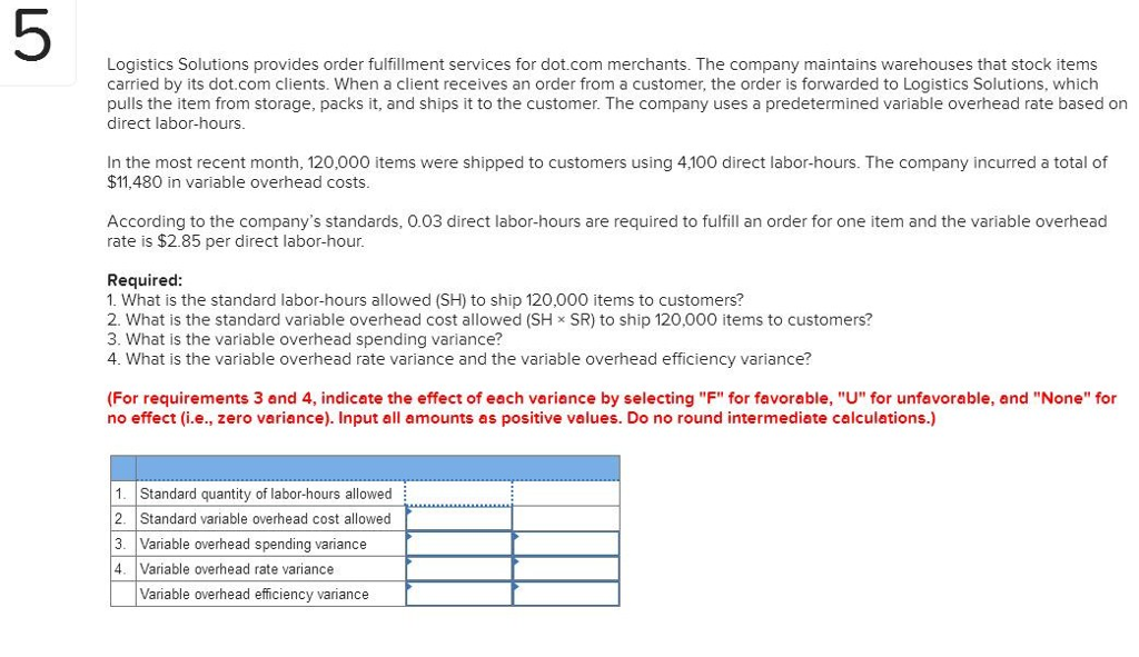 (please show work, thank you.) 5 Logistics Solutions provides order fulfillment