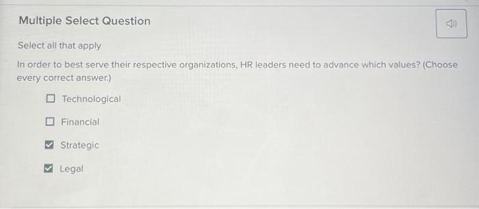  Multiple Select Question Select all that apply In order to best
