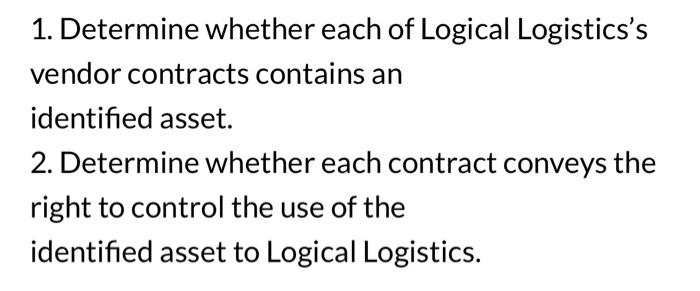 Need help answering these two questions. 1. Determine whether each of Logical